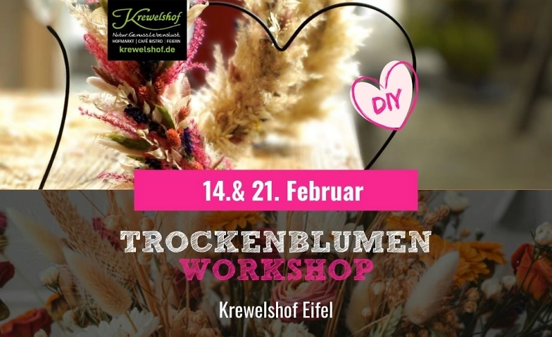 Event-Image for 'Workshop mit Trockenblumen zu Valentinstag  Krewelshof Eife'