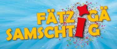 Event-Image for 'Fätzigä Samschtig'