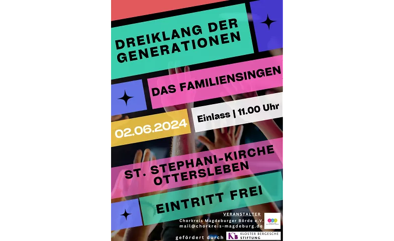 Dreiklang der Generationen - Das Familiensingen St.-Stephani-Kirche (Magdeburg), Alt Ottersleben 66, 39116 Magdeburg Tickets