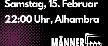 Event-Image for 'MÄNNERFABRIK im Februar'