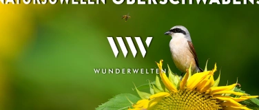 Event-Image for 'WunderWelten: Naturjuwelen Oberschwabens-Thomas Muth & Team'