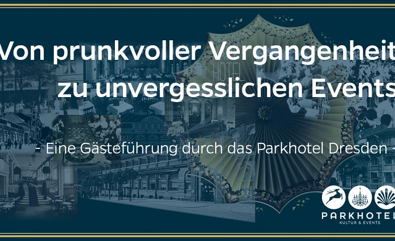 Event-Image for 'F&Uuml;HRUNG DURCH DAS PARKHOTEL - Von prunkvoller Vergangenheit'