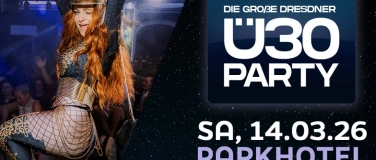 Event-Image for 'DIE GRO&szlig;E DRESDNER &Uuml;30 PARTY'