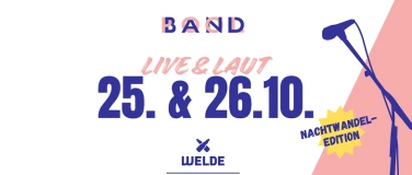 Event-Image for 'BANDPOOL LIVE & LAUT KONZERT (Nachtwandel Edition)'