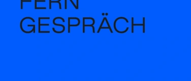 Event-Image for 'FERNGESPRÄCH mit Martin Becker und Julia Hoch'