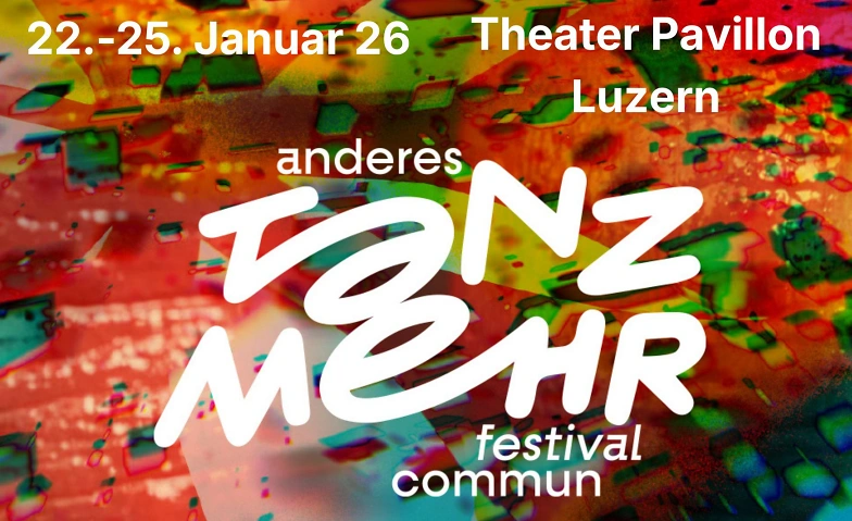 Tanzmehr anderes festival commun Tickets