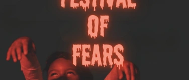 Event-Image for 'FESTIVAL OF FEARS'
