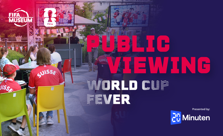 Public Viewing im FIFA Museum Billets