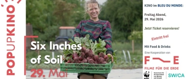 Event-Image for 'KINO IN DER R&Ouml;STEREI - Six Inches of Soil'