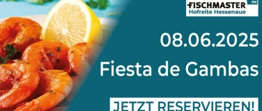 Event-Image for 'Fiesta de Gambas bei Fischmaster in Trebur 21.06.2025'