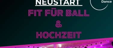 Event-Image for 'Fit f&uuml;r Ball und Hochzeit'
