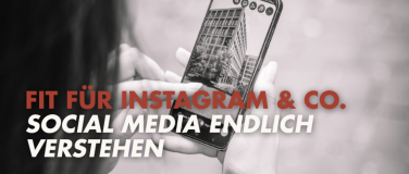 Event-Image for 'Fit f&uuml;r Instagram & Co: Social Media endlich verstehen'