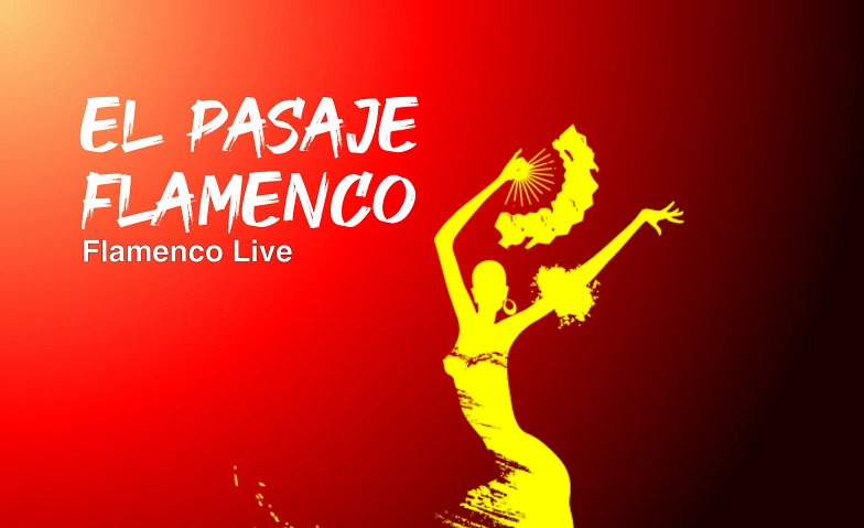 Flamenco Live mit El Pasaje Flamenco ${singleEventLocation} Billets