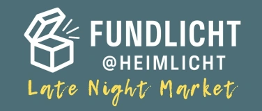 Event-Image for 'FUNDLICHT @ Late Night Edition'