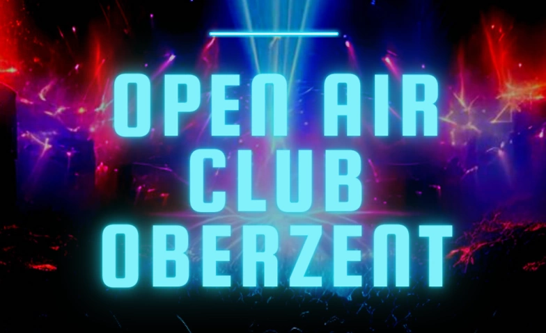 Event-Image for 'Open Air Club Oberzent'