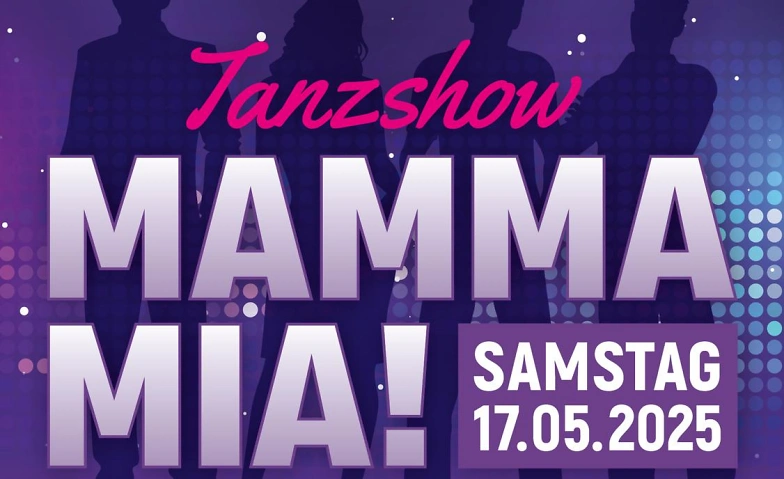 Rock'n'Roll Tanzshow &quot;Mamma Mia&quot; Tickets