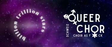 Event-Image for 'queerchor schweiz: &laquo;billion trillion stars&raquo;'