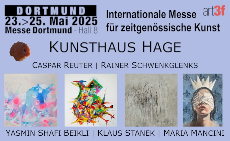 Messe für zeitgenössische Kunst - Dortmund - Kunsthaus Hage Messe Westfalenhallen Dortmund, Rheinlanddamm 200, 44139 Dortmund Tickets