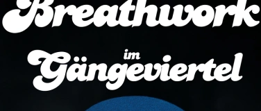 Event-Image for 'Breathwork im Gängeviertel'