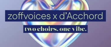 Event-Image for 'zoffvoices x d'Acchord: two choirs. one vibe.'