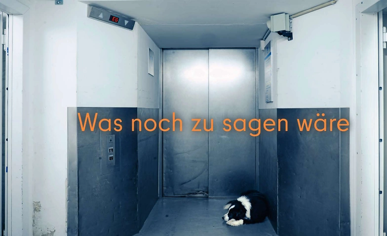 Event-Image for 'Was noch zu sagen w&auml;re'