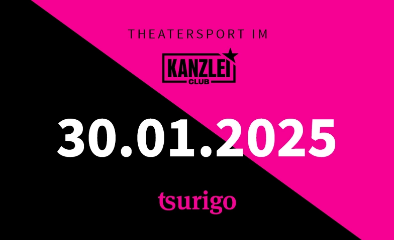 Theatersport im Kanzlei Club: tsurigo ${singleEventLocation} Tickets