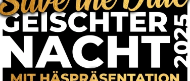 Event-Image for 'Geischternacht 2025 mit Häspräsentation'