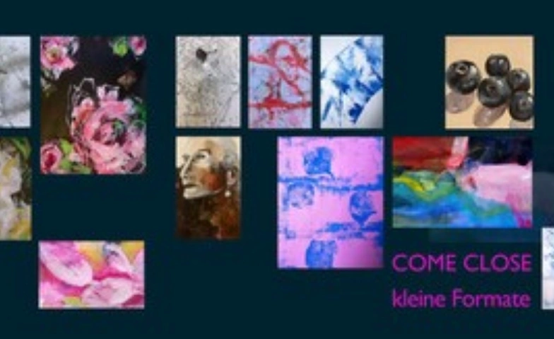 Event-Image for 'Come close. Kleine Formate, starke Wirkung.'