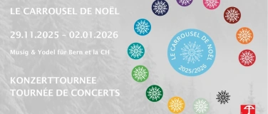 Event-Image for 'LE CARROUSEL-DE-NOËL – Musig & Yodel für Bern et la CH'