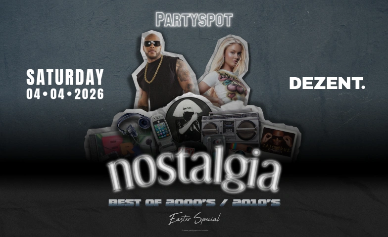 NOSTALGIA - best of 2000's & 2010's Party DEZENT., Hintere Poststrasse 2, 9000 St. Gallen Tickets