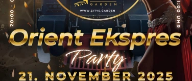 Event-Image for 'Orient Ekspres Party City's Garden Regensburg'