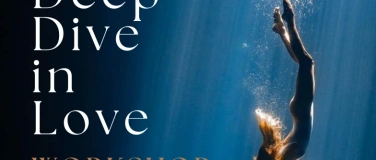 Event-Image for 'Deep Dive in Love - WORKSHOP'