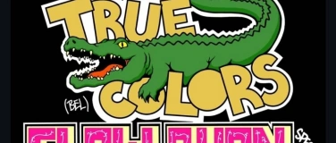 Event-Image for 'True Colors (BE)+Slow Burn Not 4 Me+Lifelike (CZ)+The Heist'