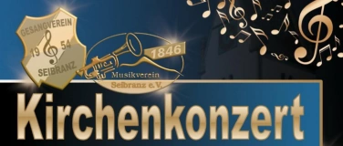 Event-Image for 'Kirchenkonzert Musikverein und Männerchor Seibranz'