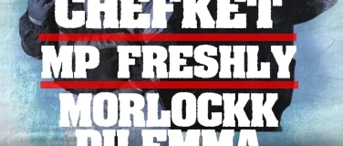 Event-Image for 'Chefket, MP Freshly, Morlockk Dilemma am FM HipHop Festival!'