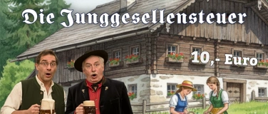 Event-Image for 'Aach-Linzer B&uuml;hne spielt: Die Junggesellensteuer - 27.Dez'