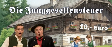 Event-Image for 'Aach-Linzer B&uuml;hne spielt: Die Junggesellensteuer - 04. Jan'