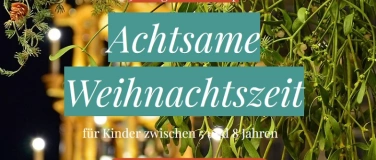 Event-Image for '"Achtsame Weihnachtszeit" Workshop für Kinder'