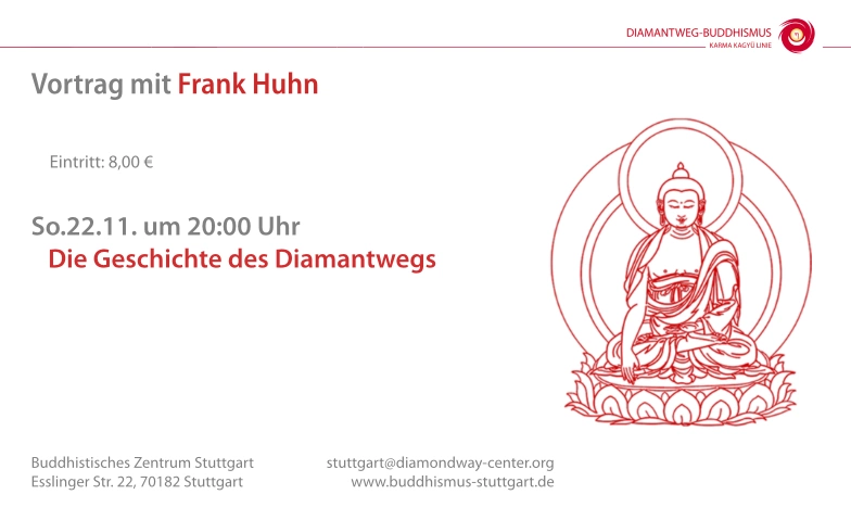 Die Geschichte des Diamantwegs Buddhistisches Zentrum Stuttgart, Esslinger Straße 22, 70182 Stuttgart Billets