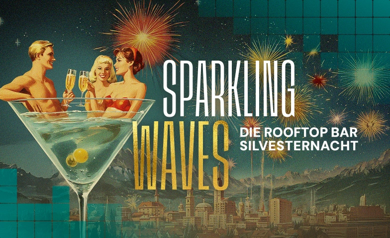 Sparkling Waves – Die Freischwimmer Silvesternacht FreiSchwimmer Rooftopbar, Lindwurmstraße 37, 80337 München Tickets