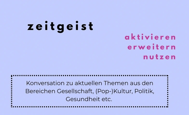 Event-Image for 'Zeitgeist - Deutsch B2-C1'