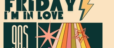 Event-Image for 'Friday Im in Love - 90s'