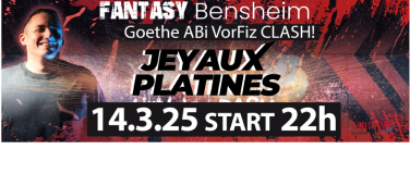 Event-Image for 'JEY AUX PLATINES @ Goethe ABi   Vorfiz Clash Bensheim'