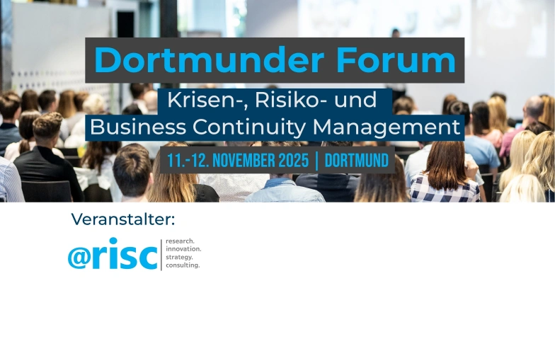 Dortmunder Forum Krisen-, Risiko & Business Continuity Mngmt Radisson Blu Hotel Dortmund, An der Buschmühle 1, 44139 Dortmund Billets