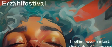 Event-Image for 'Erzählfestival: Früher war selbst die Zukunft besser'