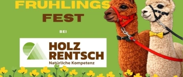 Event-Image for 'Fr&uuml;hlingsfest bei Holz Rentsch &ndash; Alpakas, Grill & 20% Rabatt'