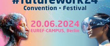 Event-Image for '#futurework24 Convention & Festival'
