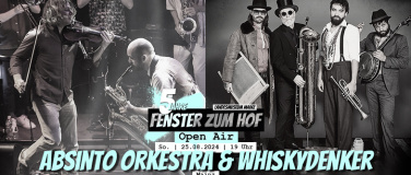 Event-Image for 'Absinto Orkestra-Whiskydenker x Fenster zum Hof-Open Air2024'