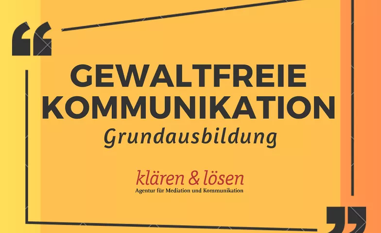 Grundausbildung Gewaltfreie Kommunikation klären & lösen, Gubener Straße 35, 10243 Berlin Billets