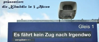 Event-Image for 'Es f&auml;hrt kein Zug nach Irgendwo'